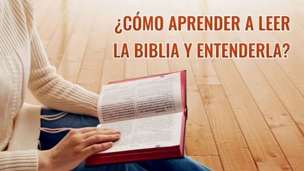 ¿cómo Aprender A Leer La Biblia Y Entenderla Iglesia De Dios